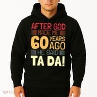 Funny 60th Birthday God Said Ta Da 60 Year Old Hoodie thumb 2