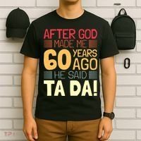 Funny 60th Birthday God Said Ta Da 60 Year Old T-Shirt thumb 6