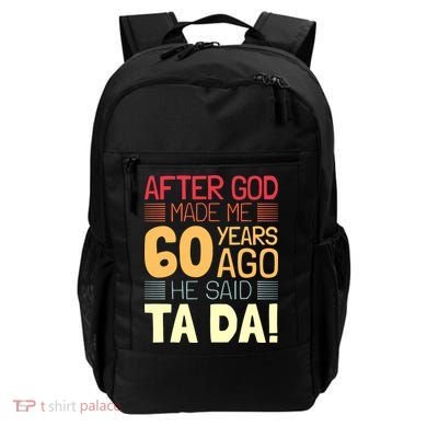 Funny 60th Birthday God Said Ta Da 60 Year Old Backpack