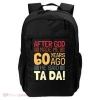 Funny 60th Birthday God Said Ta Da 60 Year Old Backpack thumb 0