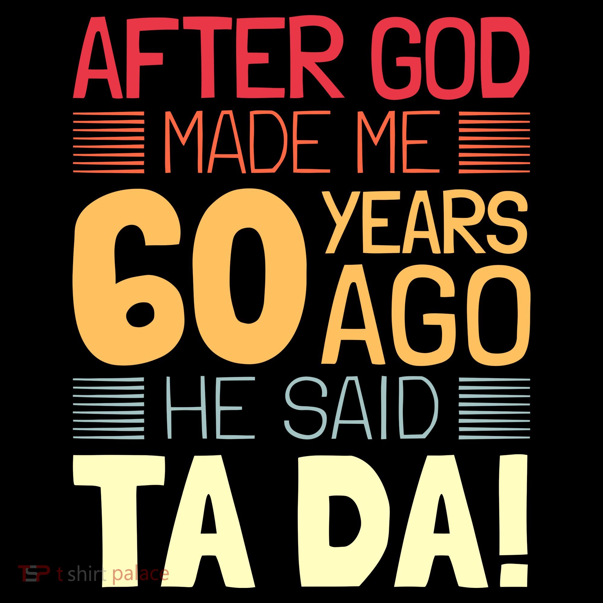 Funny 60th Birthday God Said Ta Da 60 Year Old Coffee Mug