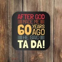 Funny 60th Birthday God Said Ta Da 60 Year Old Coaster thumb 0