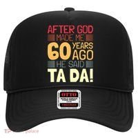 Funny 60th Birthday God Said Ta Da 60 Year Old Hat thumb 0