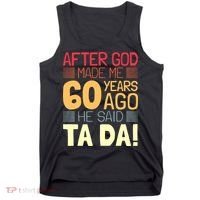 Funny 60th Birthday God Said Ta Da 60 Year Old Tank Top thumb 0