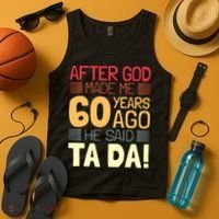 Funny 60th Birthday God Said Ta Da 60 Year Old Tank Top thumb 4