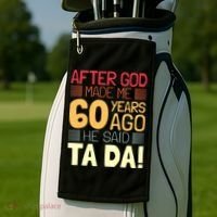 Funny 60th Birthday God Said Ta Da 60 Year Old Golf Towel thumb 2