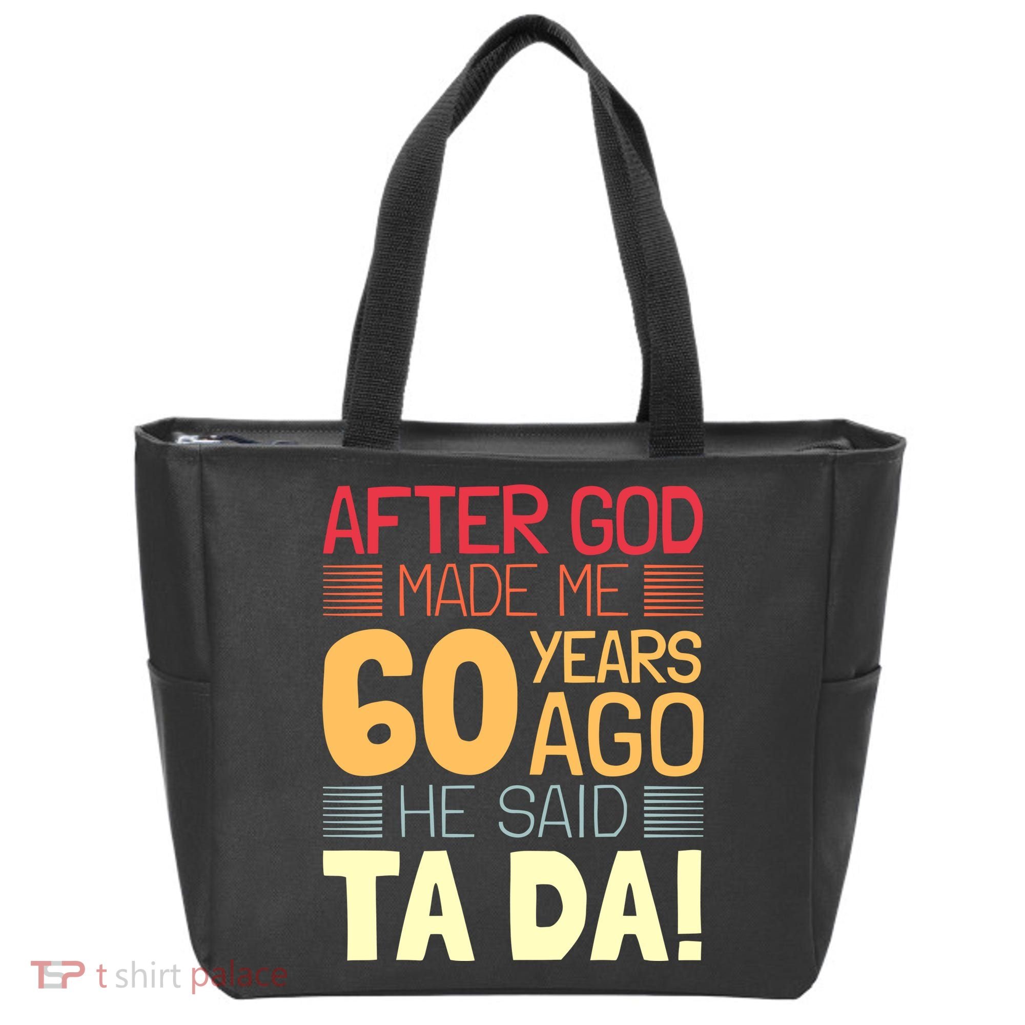 Funny 60th Birthday God Said Ta Da 60 Year Old Tote Bag