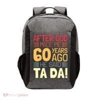 Funny 60th Birthday God Said Ta Da 60 Year Old Vector Backpack thumb 0