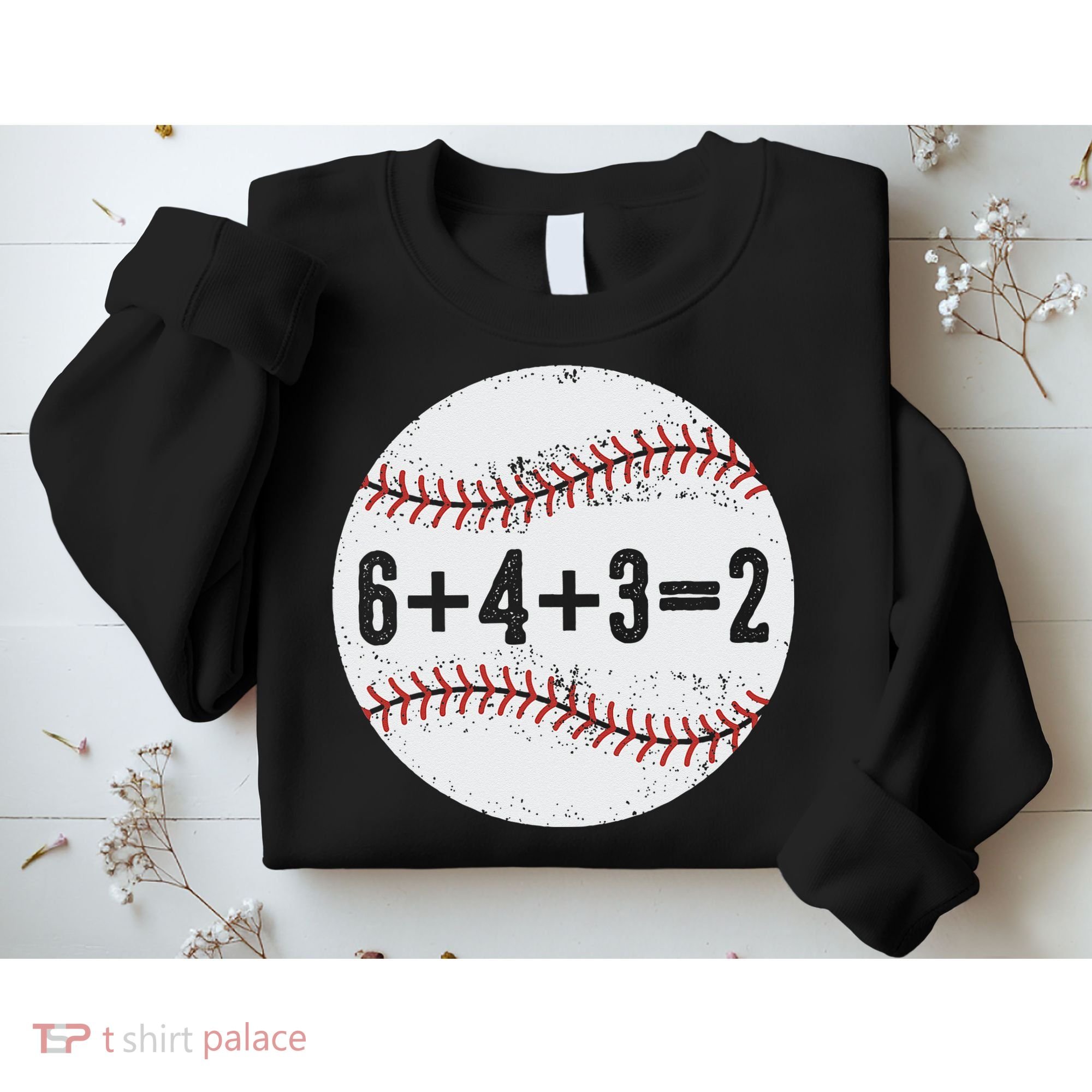 Funny 6+4+3=2 Double Play Baseball Gift Sweatshirt