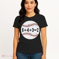 Funny 6+4+3=2 Double Play Baseball Gift Women's T-Shirt thumb 4