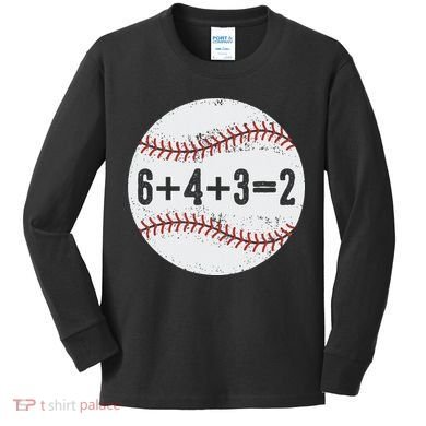 Funny 6+4+3=2 Double Play Baseball Gift Kids Long Sleeve Shirt