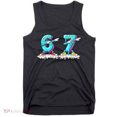 Funny 67 Meme Six Seven 6-7 Meme Ice Cream Drip Tank Top