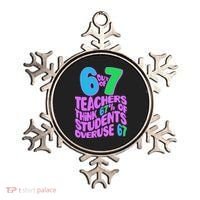 Funny 6 Out Of 7 Teachers Think 67% Of Students Overuse 67 Ornament thumb 0