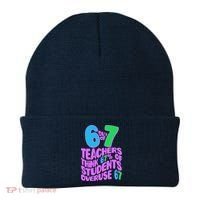 Funny 6 Out Of 7 Teachers Think 67% Of Students Overuse 67 Beanie thumb 0