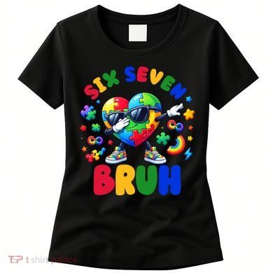 Funny 67 Puzzle Dab Autism Awareness 6 7 Six Seven Women's T-Shirt