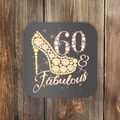Fabulous & 60 Sparkly Heel 60th Birthday Coaster