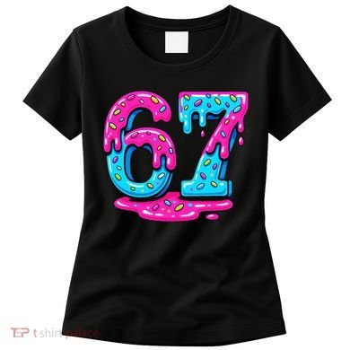 Funny 67 Six Seven Meme Ice Cream Drip 6-7 Women's T-Shirt