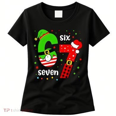 Funny 6-7 Six Seven Christmas Elf Santa Xmax 67 Women's T-Shirt