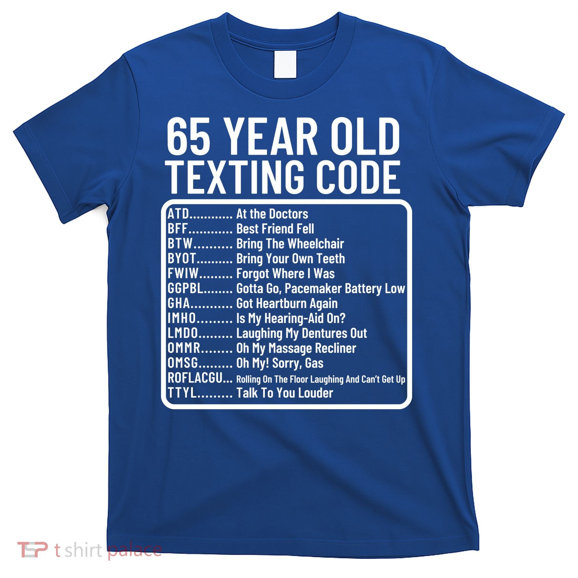 Funny 65 Year Old Texting Code Birthday T-Shirt