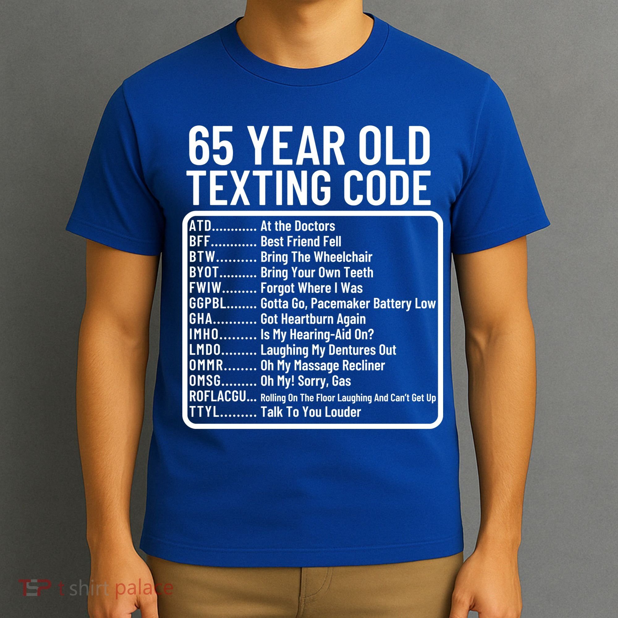 Funny 65 Year Old Texting Code Birthday T-Shirt