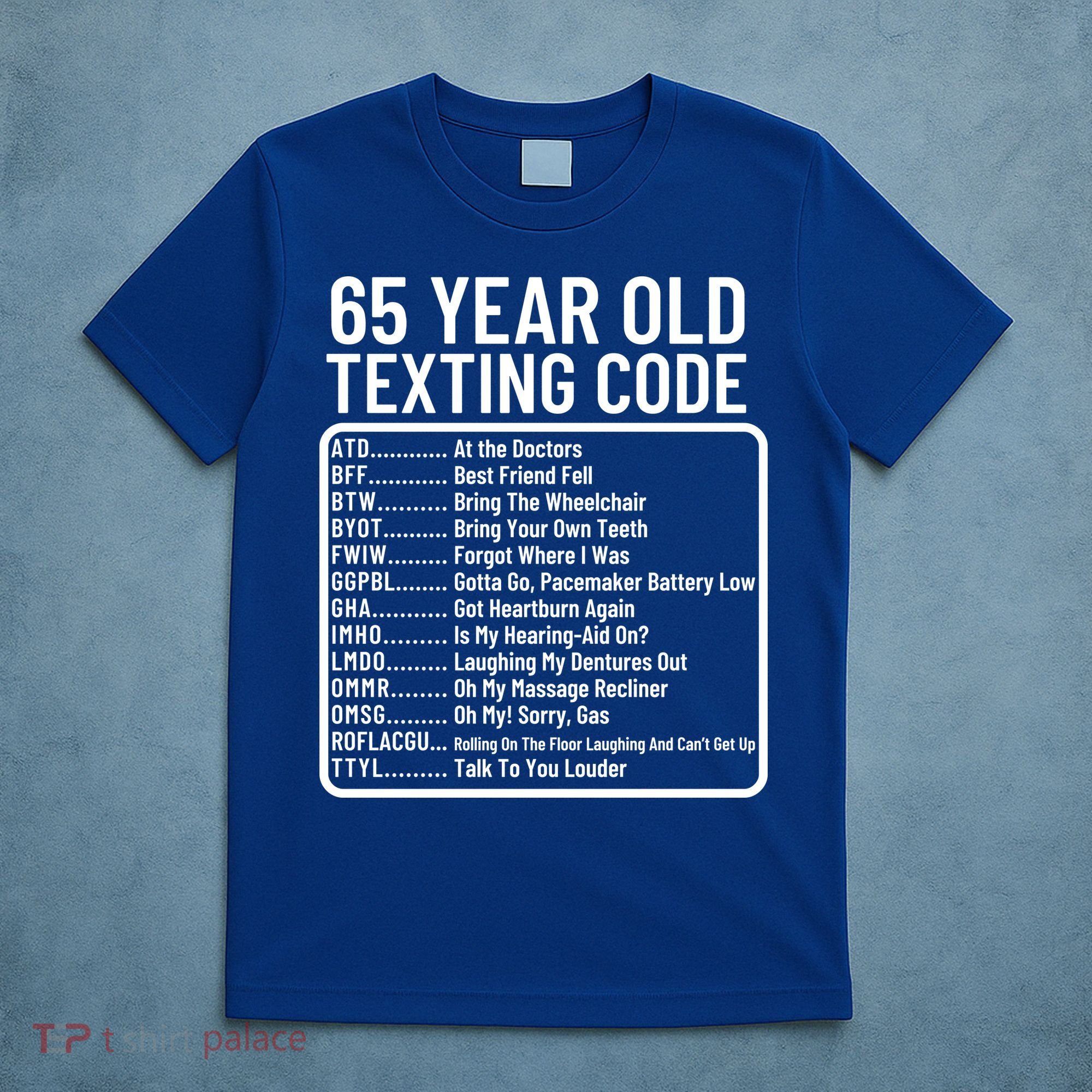 Funny 65 Year Old Texting Code Birthday T-Shirt