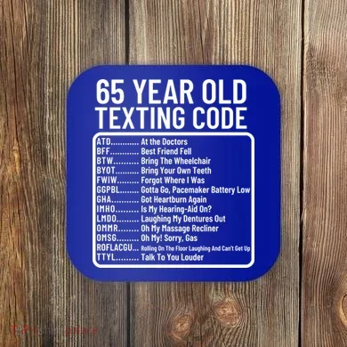 Funny 65 Year Old Texting Code Birthday Coaster