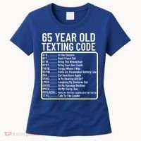 Funny 65 Year Old Texting Code Birthday Women's T-Shirt thumb 0