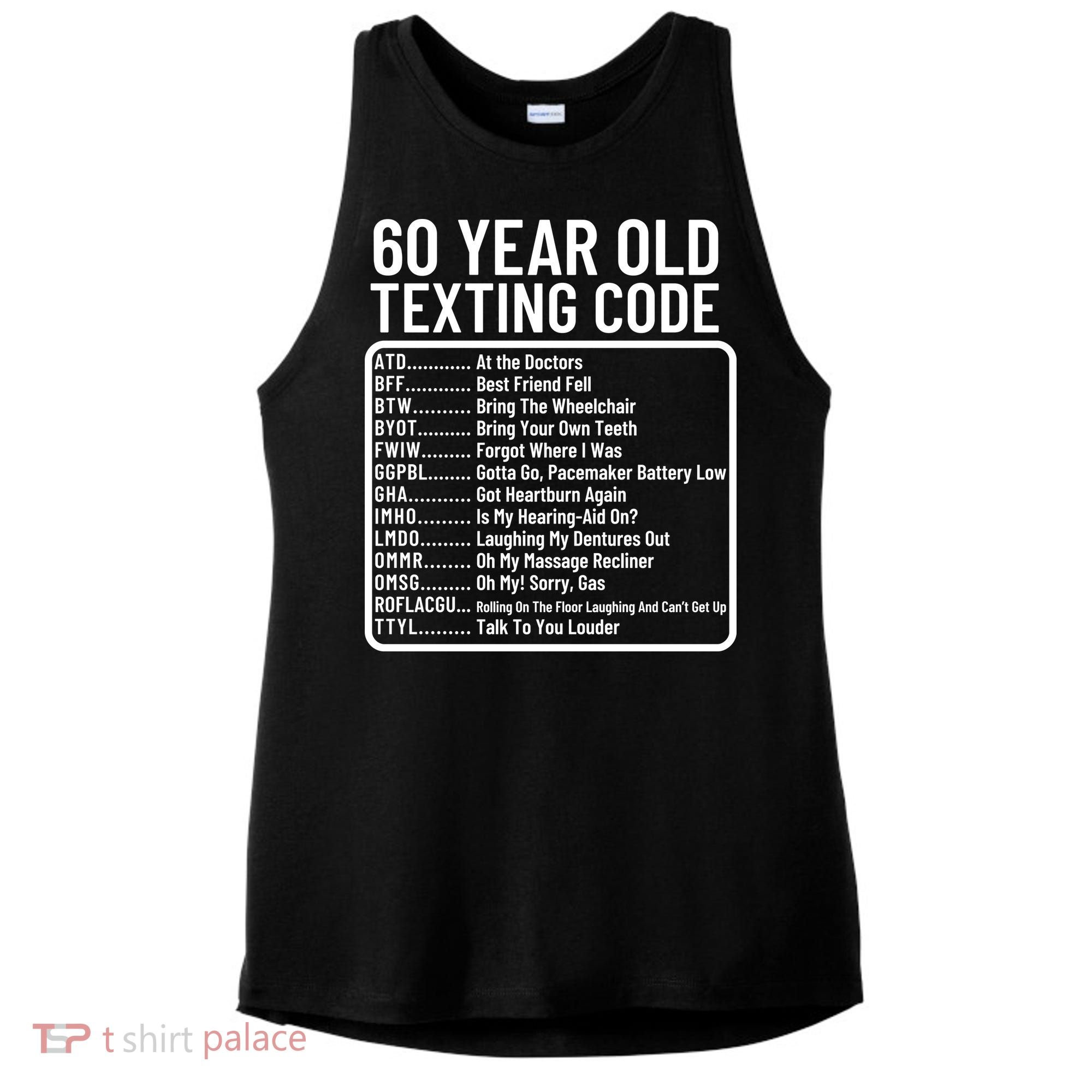 Funny 60 Year Old Texting Code Birthday Ladies PosiCharge Tri-Blend Wicking Tank