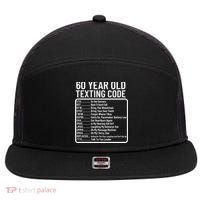 Funny 60 Year Old Texting Code Birthday 7 Panel Mesh Trucker Snapback Hat thumb 0