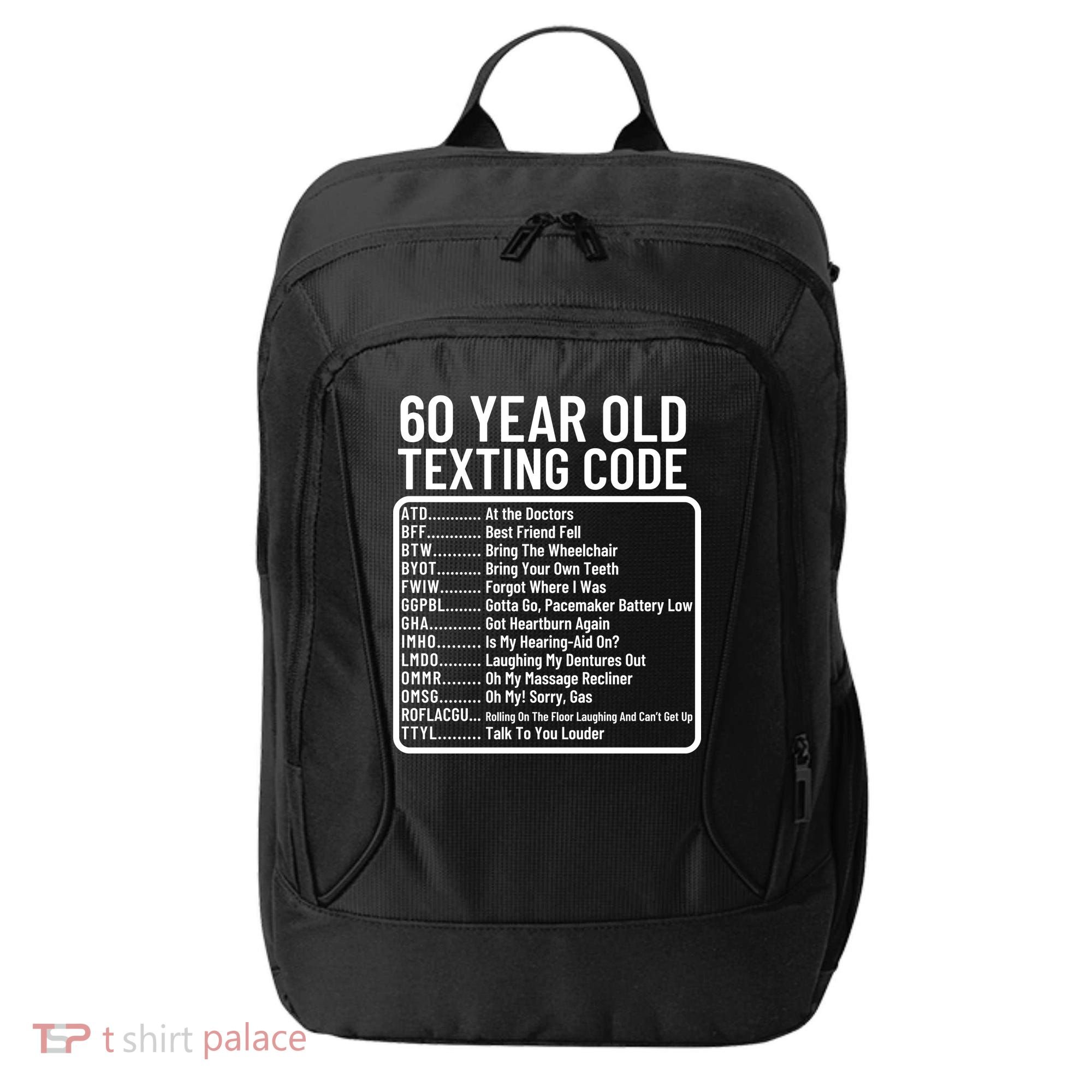Funny 60 Year Old Texting Code Birthday City Backpack