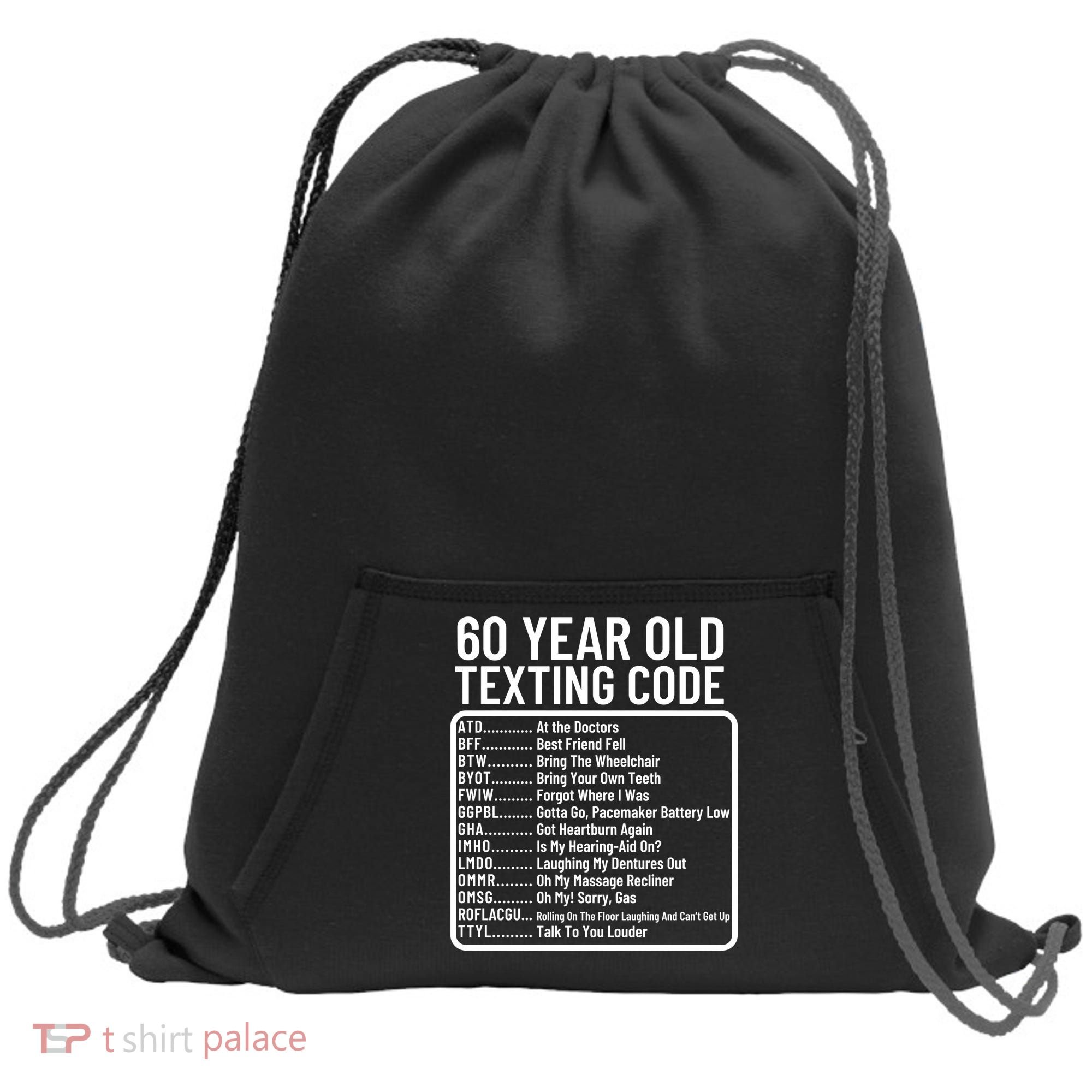 Funny 60 Year Old Texting Code Birthday Sweatshirt Cinch Pack Bag