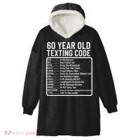 Funny 60 Year Old Texting Code Birthday Hooded Wearable Blanket thumb 0