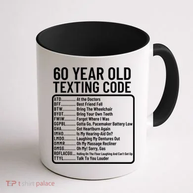 Funny 60 Year Old Texting Code Birthday Coffee Mug back