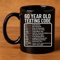 Funny 60 Year Old Texting Code Birthday 11oz C Handle Ceramic Mug thumb 4
