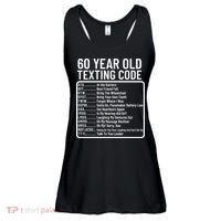 Funny 60 Year Old Texting Code Birthday Ladies Essential Flowy Tank thumb 0