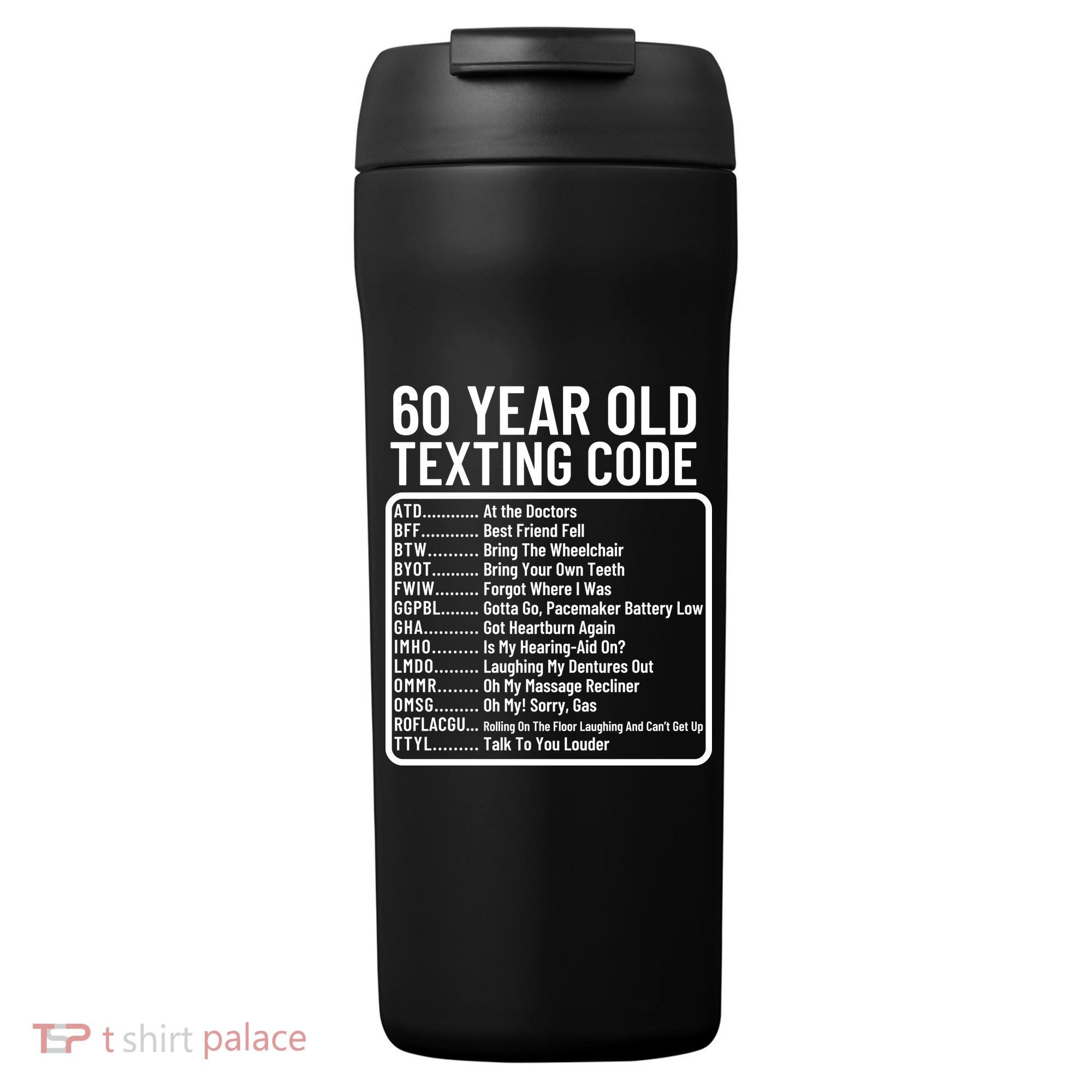 Funny 60 Year Old Texting Code Birthday 24oz Duet Stainless Steel Tumbler