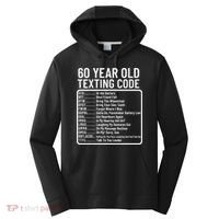Funny 60 Year Old Texting Code Birthday Performance Fleece Hoodie thumb 0
