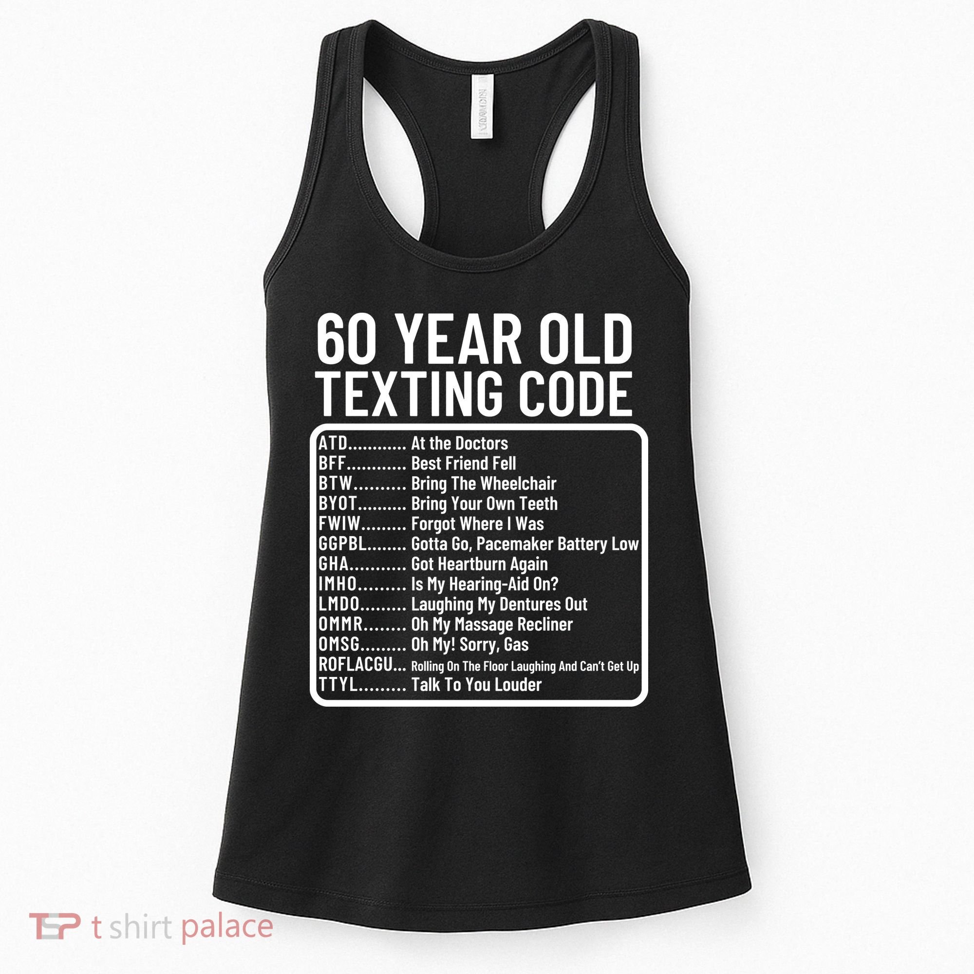 Funny 60 Year Old Texting Code Birthday Women's Tank Top