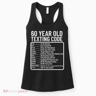Funny 60 Year Old Texting Code Birthday Women's Tank Top