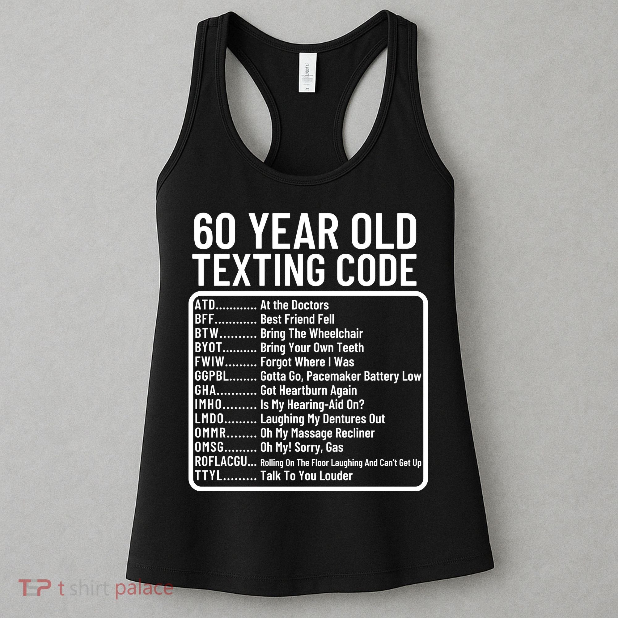 Funny 60 Year Old Texting Code Birthday Women's Tank Top