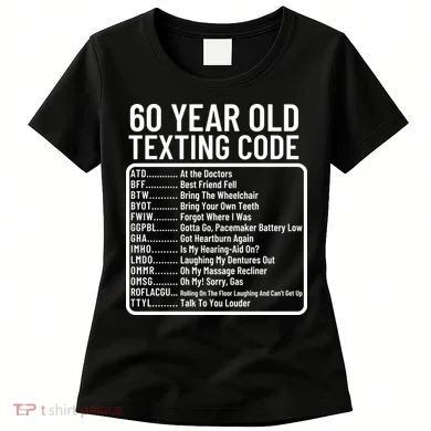Funny 60 Year Old Texting Code Birthday Women's T-Shirt