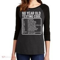 Funny 60 Year Old Texting Code Birthday Women's Tri-Blend 3/4-Sleeve Raglan Shirt thumb 2