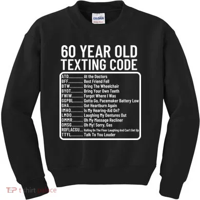 Funny 60 Year Old Texting Code Birthday Kids Sweatshirt