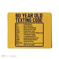Funny 60 Year Old Texting Code Birthday Mousepad thumb 0