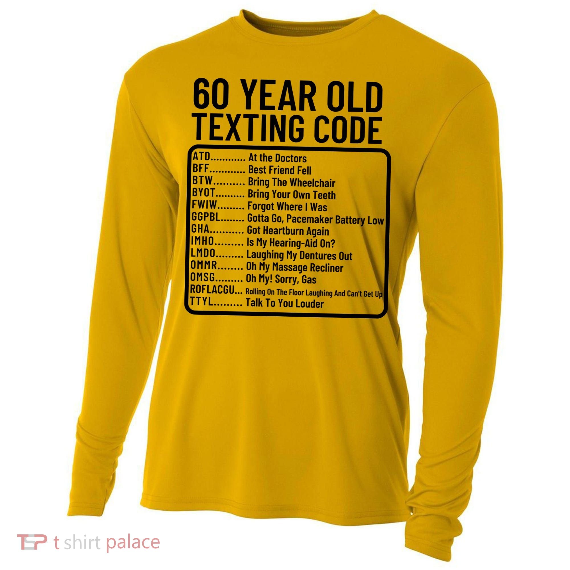 Funny 60 Year Old Texting Code Birthday Cooling Performance Long Sleeve Crew