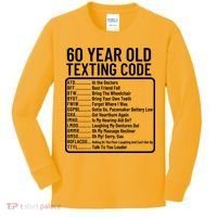 Funny 60 Year Old Texting Code Birthday Kids Long Sleeve Shirt thumb 0