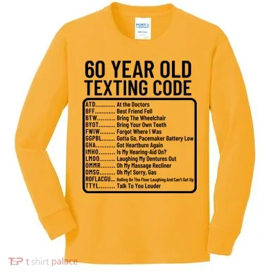 Funny 60 Year Old Texting Code Birthday Kids Long Sleeve Shirt