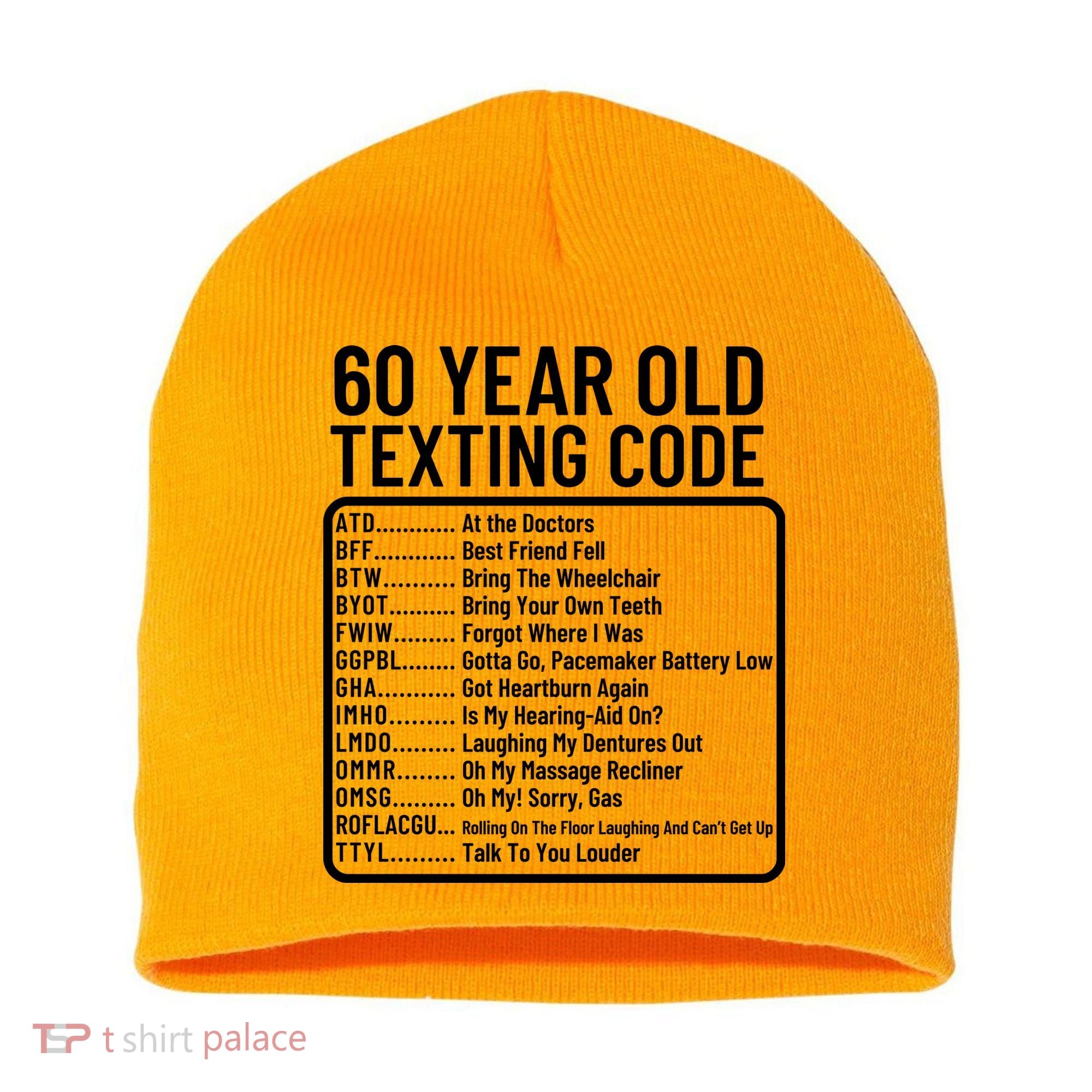 Funny 60 Year Old Texting Code Birthday Short Acrylic Beanie