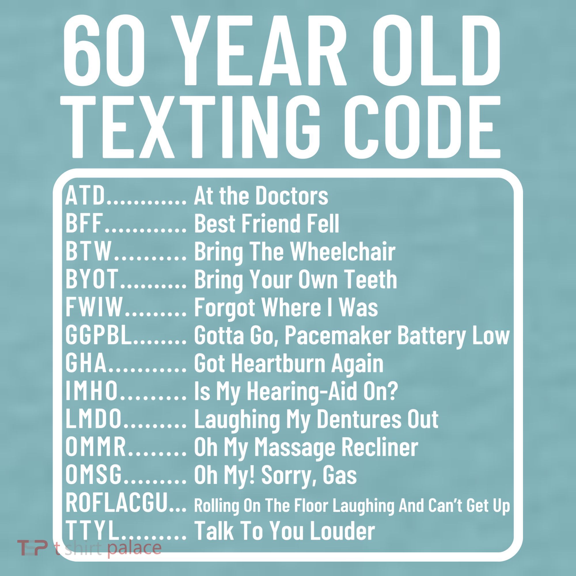 Funny 60 Year Old Texting Code Birthday Sueded Cloud Jersey T-Shirt