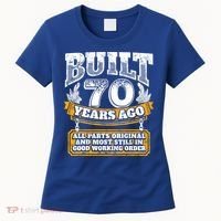 Funny 70th Birthday Gift BDay Gift Saying Age 70 Year Joke Women's T-Shirt thumb 0